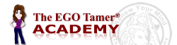The EGO Tamer® Academy